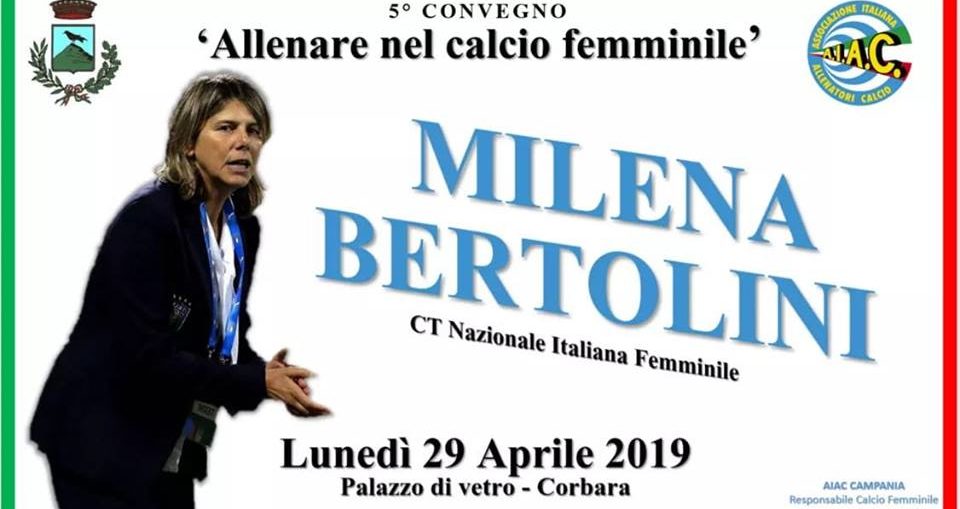 Allenare nel calcio femminile, Milena Bertolini, Valentina De Risi, Corbara, Aiac, Associazione Italiana Allenatori Calcio